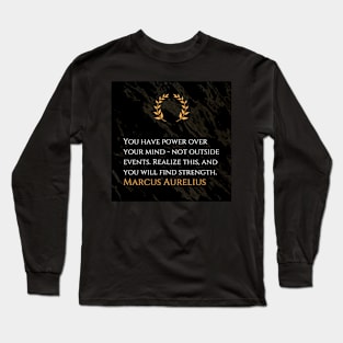 Marcus Aurelius's Strength: Harnessing Power Within the Mind Long Sleeve T-Shirt